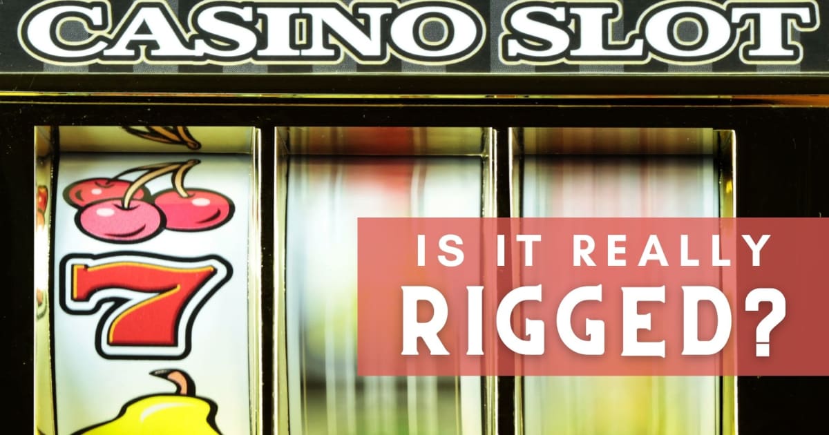 Are Slots Rigged? Here We Answer The Age Old Question