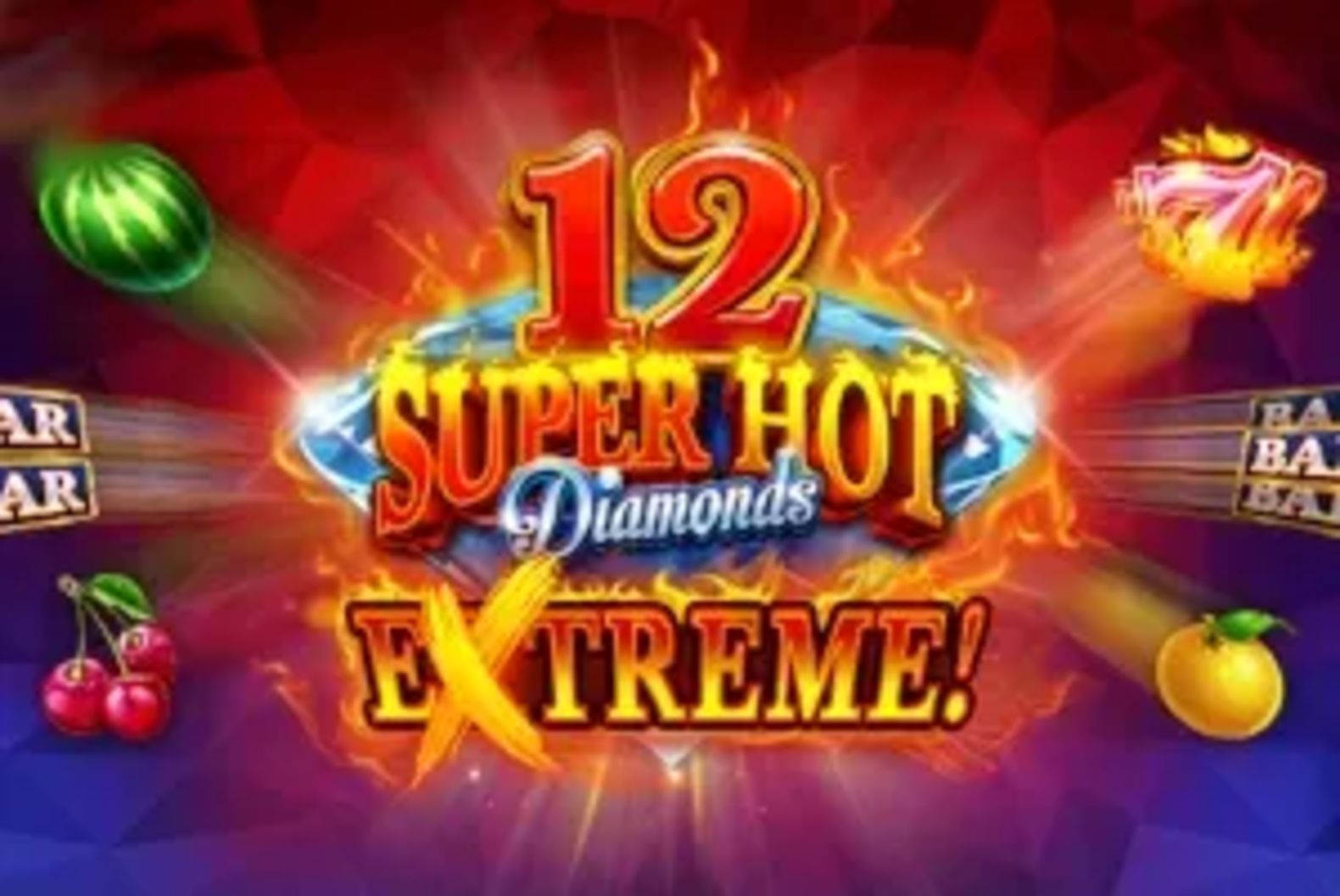 12 Super Hot Diamonds Extreme